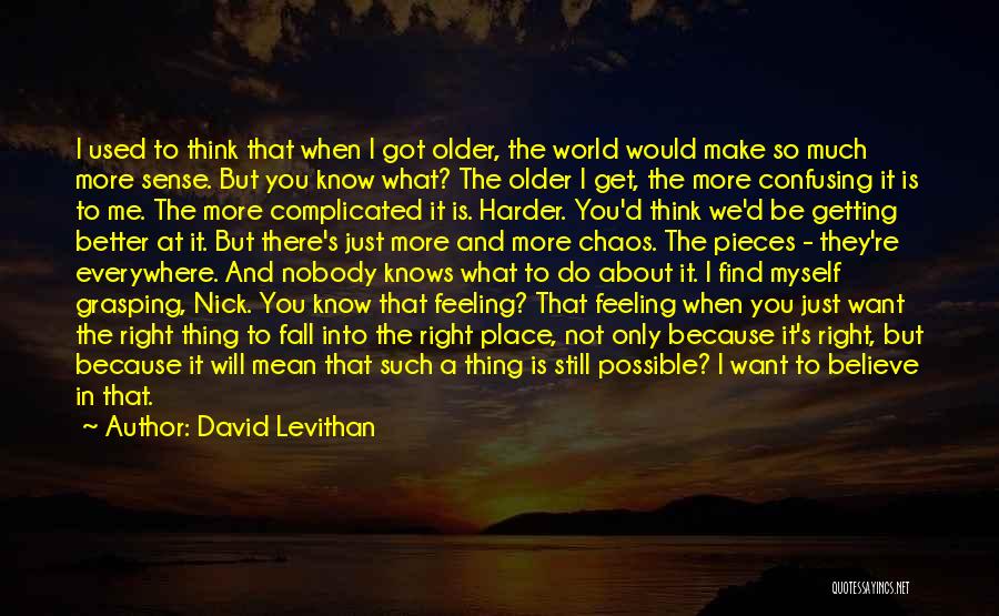 Do What You Think It's Right Quotes By David Levithan