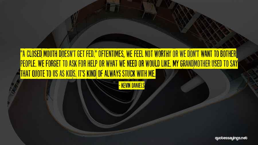 Do What You Want And Say What You Feel Quote Quotes By Kevin Daniels Do What You Want And Say What You Feel Quote Quotes By Kevin Daniels