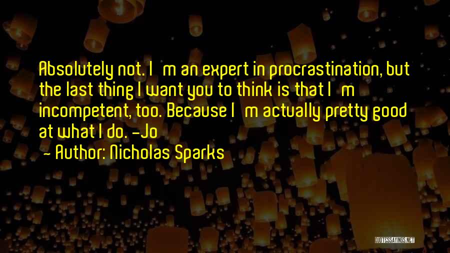 Do What You Want To Do Quotes By Nicholas Sparks