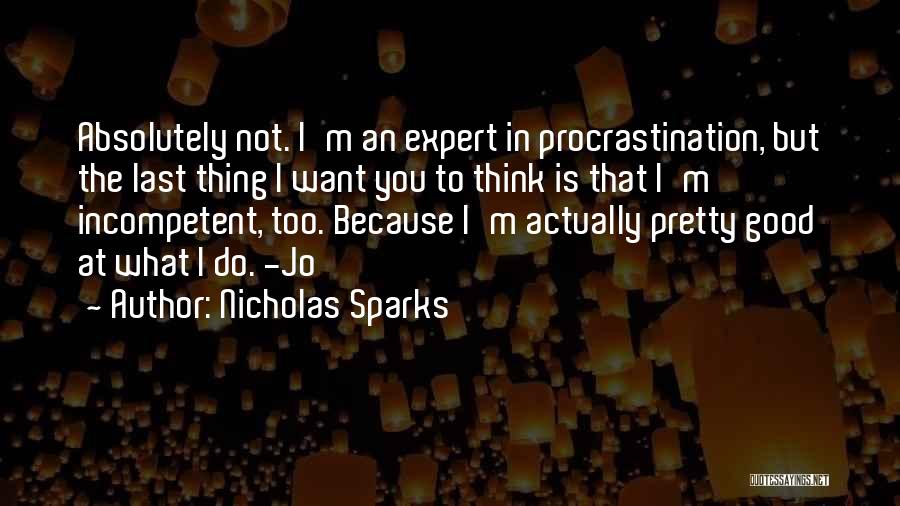 Do What You Want To Quotes By Nicholas Sparks