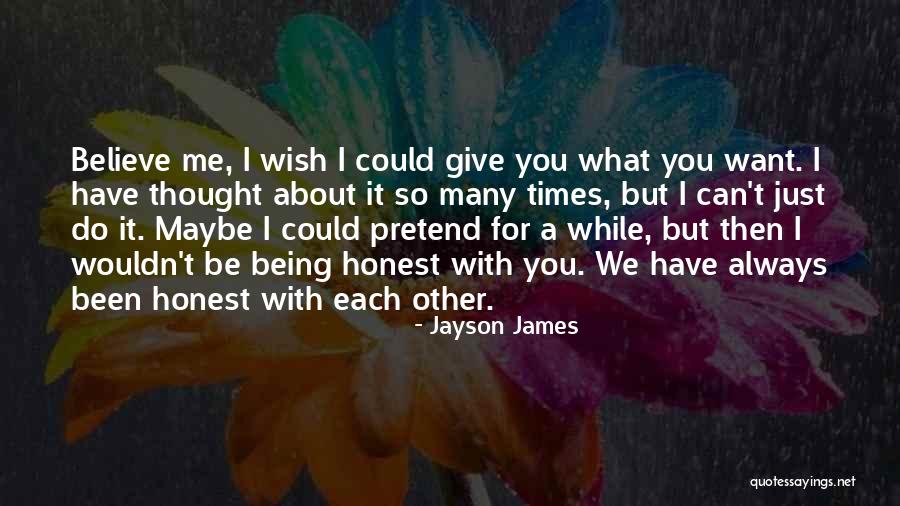 Do What You Wish Quotes By Jayson James Do What You Wish Quotes By Jayson James