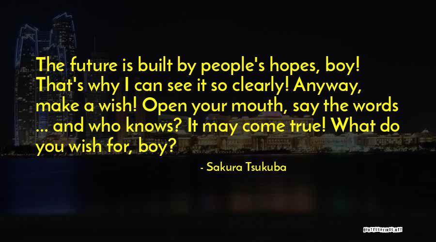 Do What You Wish Quotes By Sakura Tsukuba Do What You Wish Quotes By Sakura Tsukuba