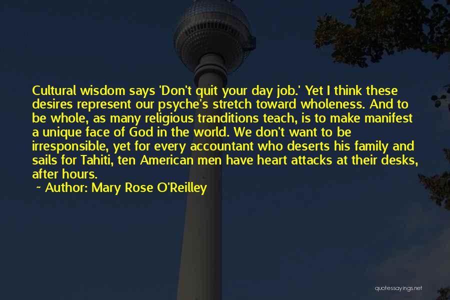 Do What Your Heart Desires Quotes By Mary Rose O'Reilley