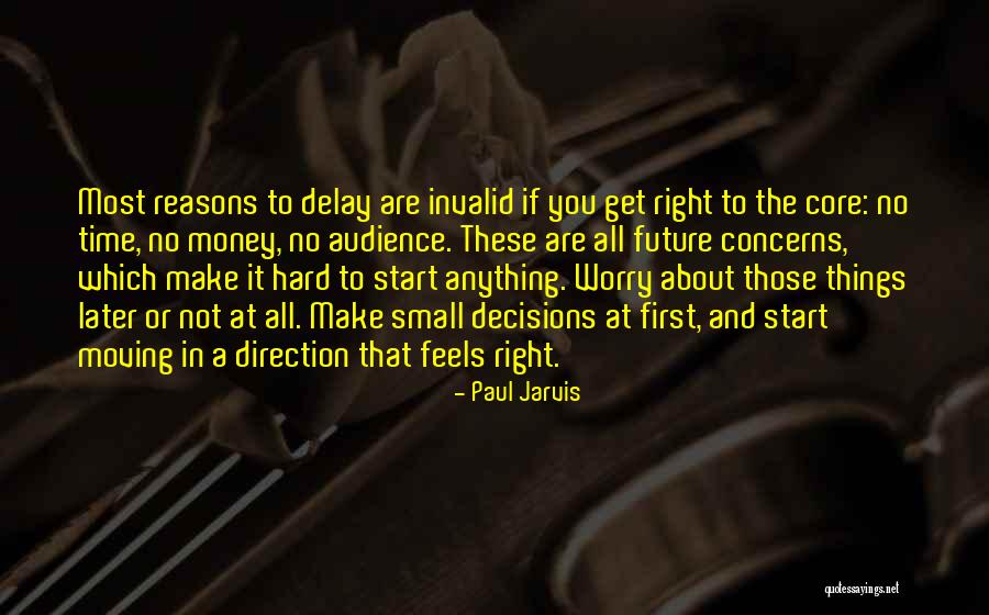 Do Whatever Feels Right Quotes By Paul Jarvis