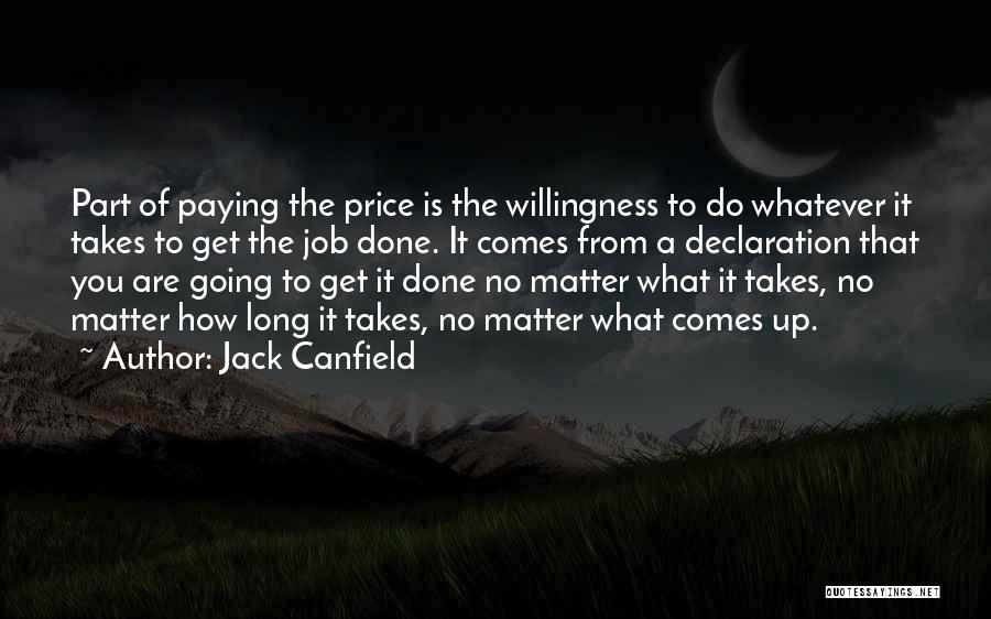 Do Whatever It Takes Quotes By Jack Canfield