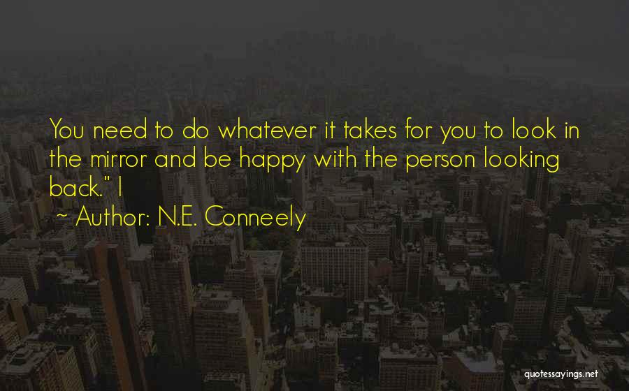 Do Whatever It Takes Quotes By N.E. Conneely