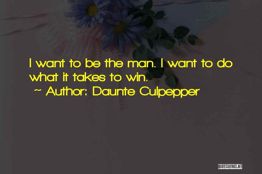 Do Whatever It Takes To Win Quotes By Daunte Culpepper