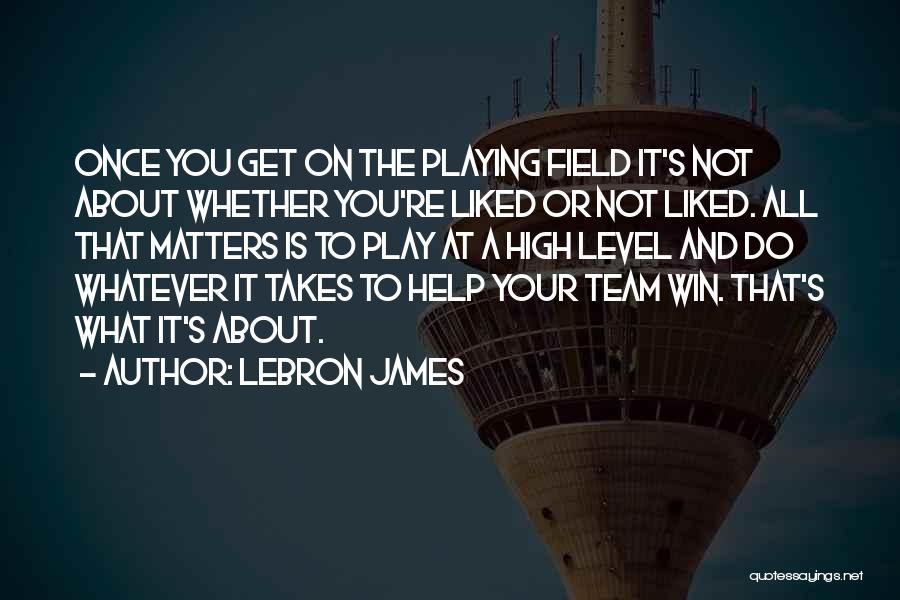 Do Whatever It Takes To Win Quotes By LeBron James