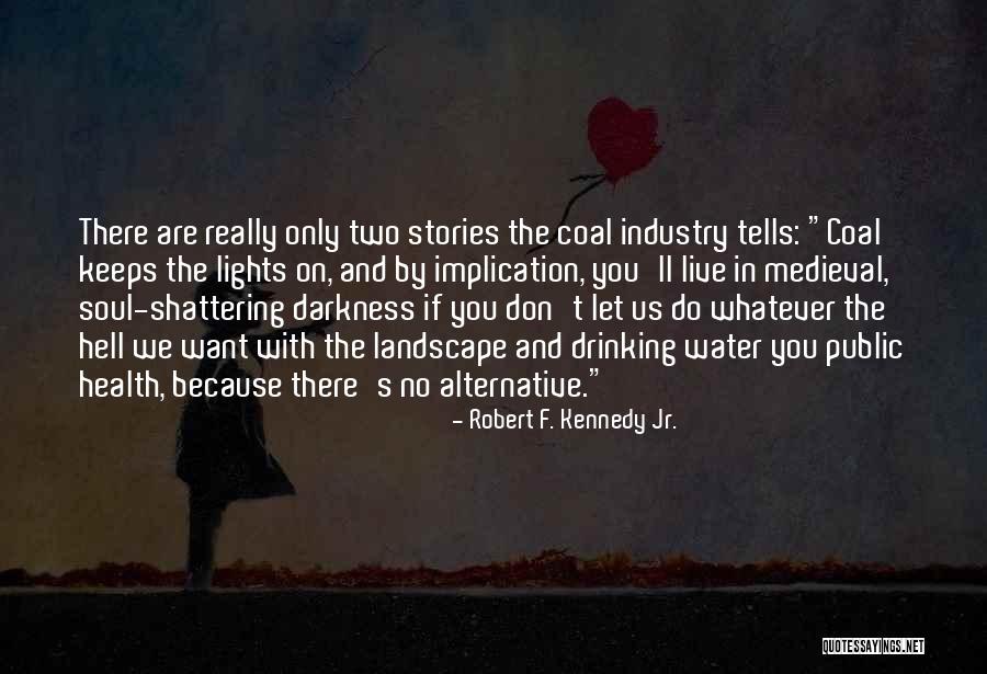 Do Whatever The Hell You Want Quotes By Robert F. Kennedy Jr. Do Whatever The Hell You Want Quotes By Robert F. Kennedy Jr.