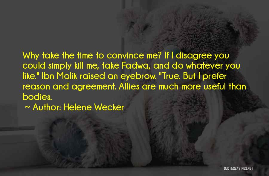 Do Whatever You Like Quotes By Helene Wecker