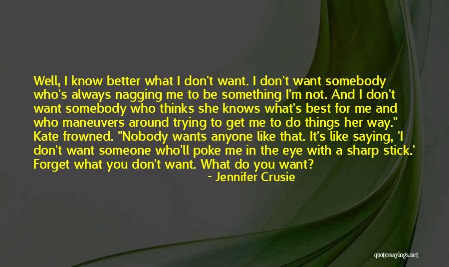 Do What's Best For Me Quotes By Jennifer Crusie Do What's Best For Me Quotes By Jennifer Crusie