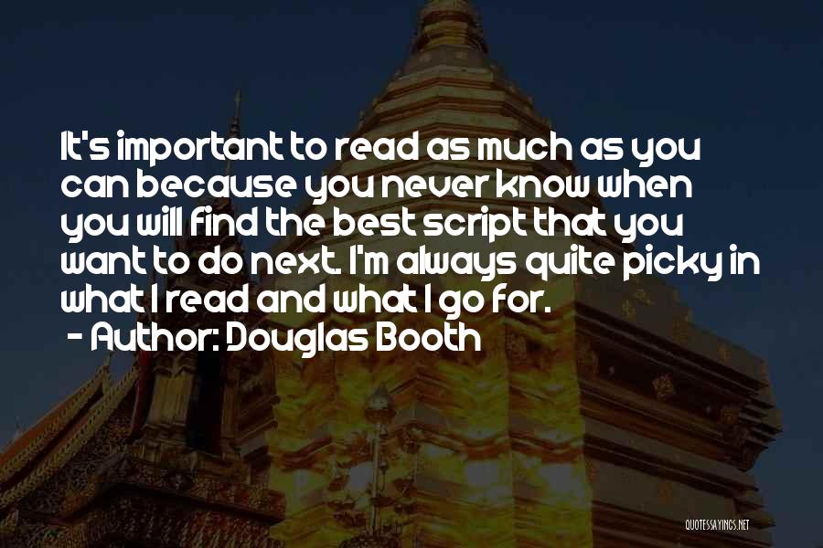 Do What's Best For You Quotes By Douglas Booth