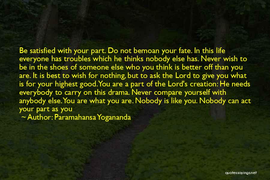 Do What's Best For You Quotes By Paramahansa Yogananda