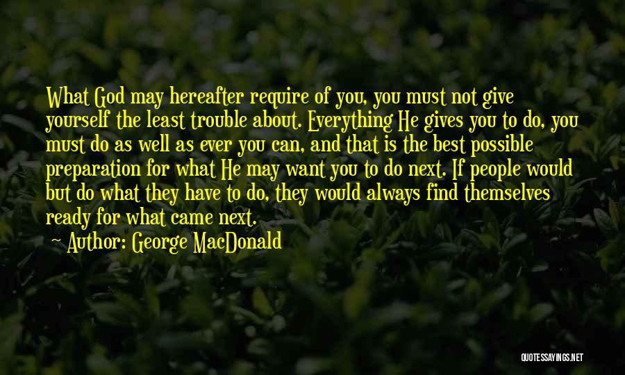 Do What's Best For Yourself Quotes By George MacDonald