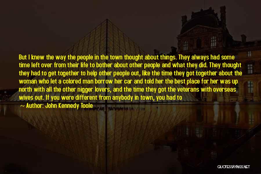 Do What's Best For Yourself Quotes By John Kennedy Toole