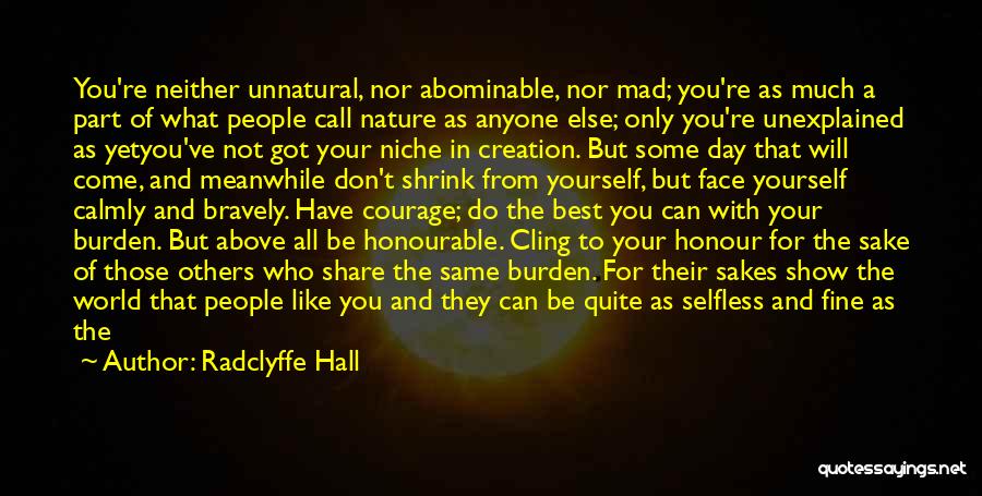 Do What's Best For Yourself Quotes By Radclyffe Hall