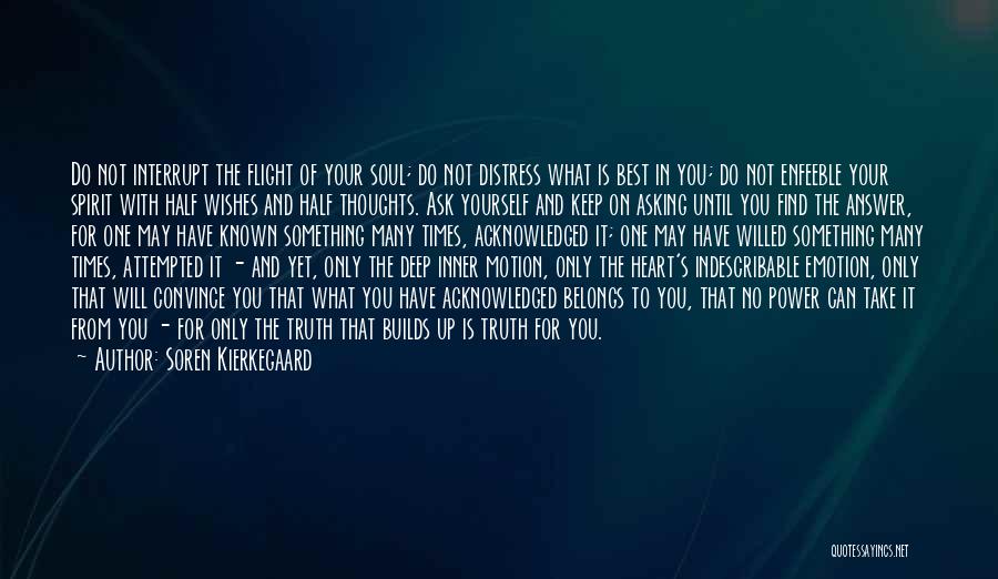 Do What's Best For Yourself Quotes By Soren Kierkegaard