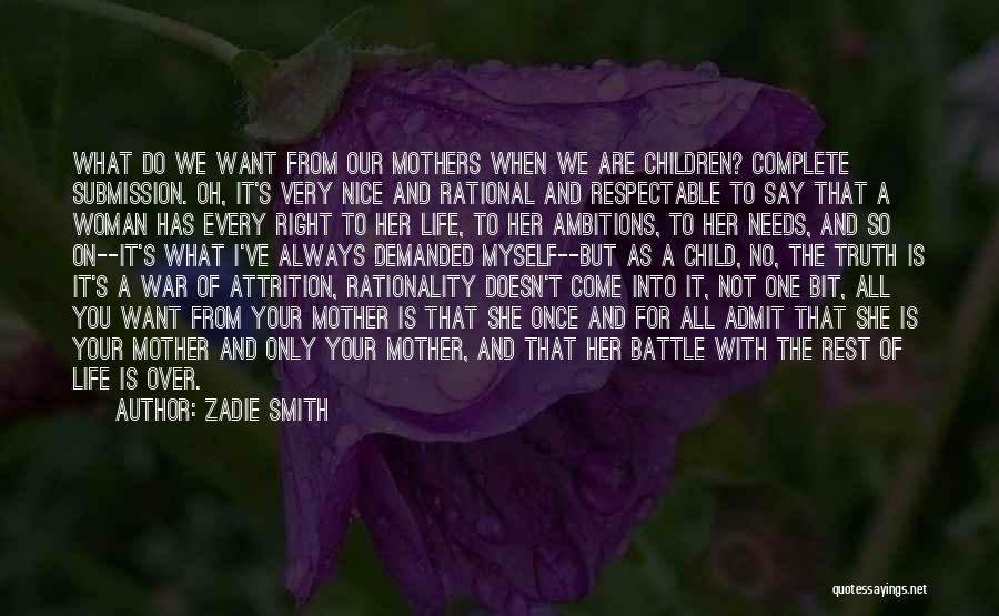 Do What's Right For Me Quotes By Zadie Smith
