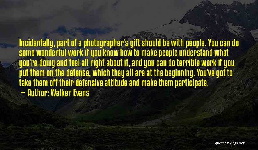 Do What's Right Quotes By Walker Evans