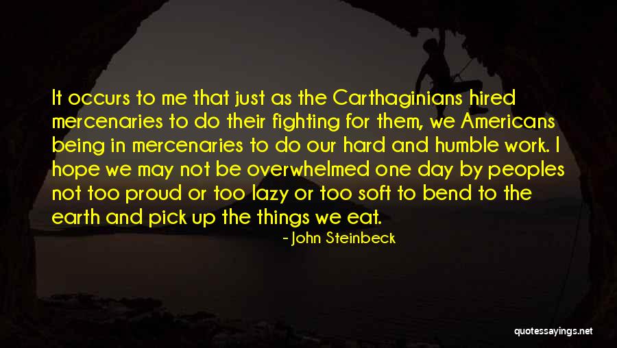 Do Work Hard Quotes By John Steinbeck Do Work Hard Quotes By John Steinbeck