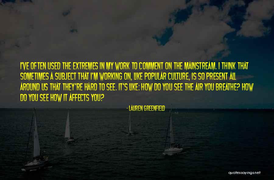 Do Work Hard Quotes By Lauren Greenfield Do Work Hard Quotes By Lauren Greenfield