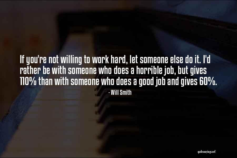 Do Work Hard Quotes By Will Smith Do Work Hard Quotes By Will Smith