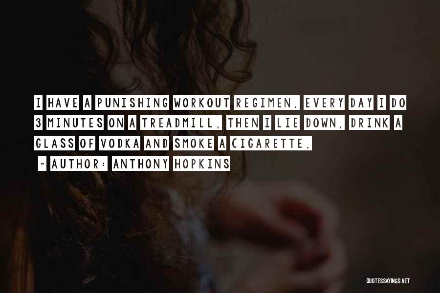 Do Workout Quotes By Anthony Hopkins