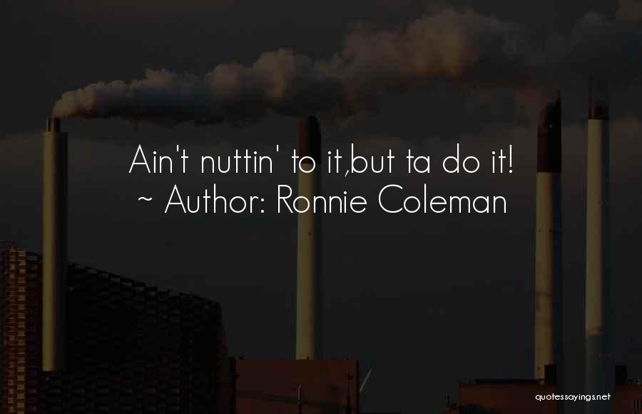 Do Workout Quotes By Ronnie Coleman