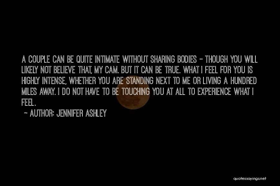 Do You Believe Me Quotes By Jennifer Ashley