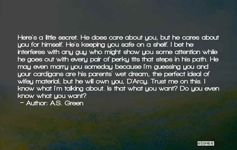 Do You Care About Me Quotes By A.S. Green Do You Care About Me Quotes By A.S. Green