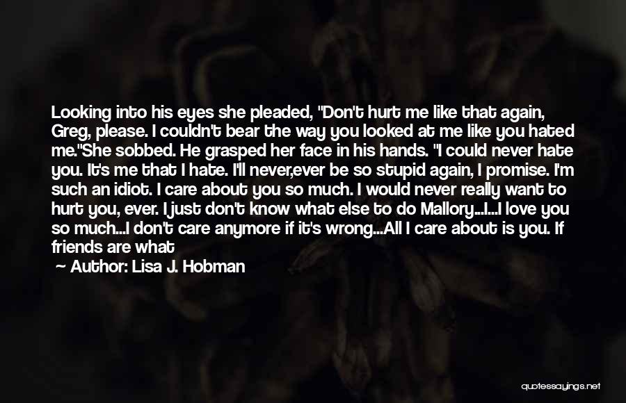 Do You Care Anymore Quotes By Lisa J. Hobman