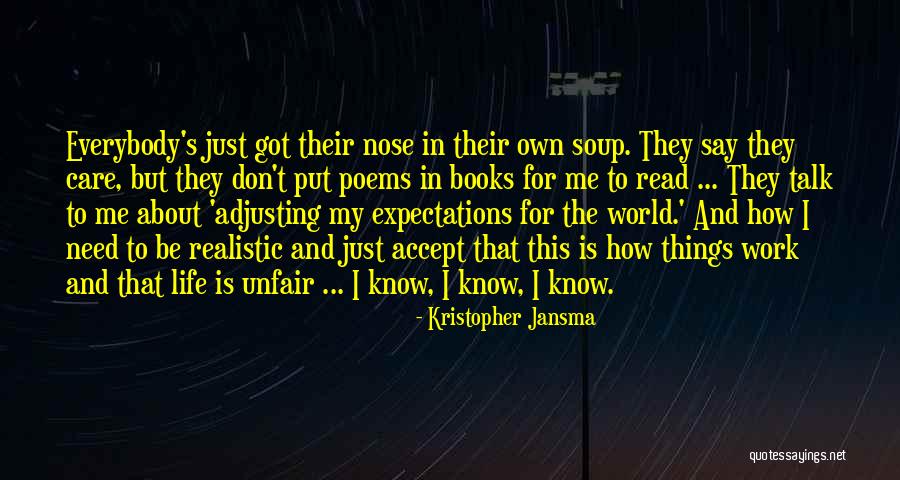 Do You Even Care Poems Quotes By Kristopher Jansma Do You Even Care Poems Quotes By Kristopher Jansma