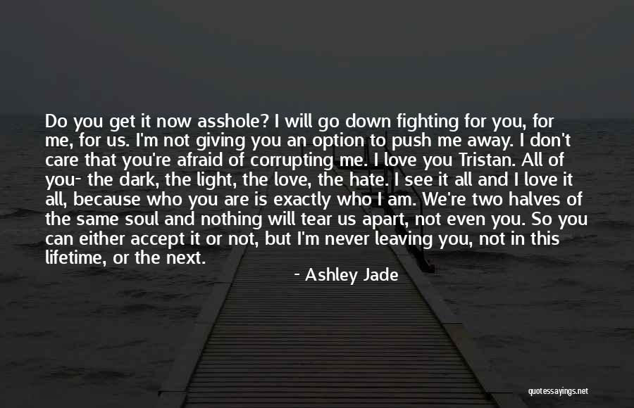 Do You Even Care Quotes By Ashley Jade