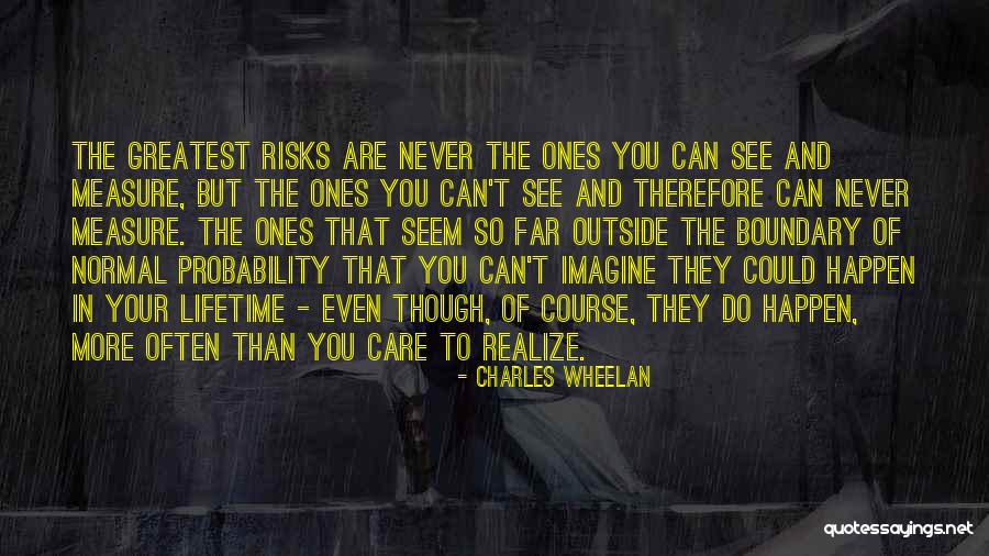 Do You Even Care Quotes By Charles Wheelan Do You Even Care Quotes By Charles Wheelan