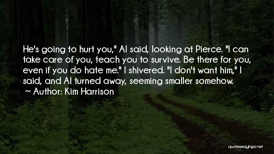 Do You Even Care Quotes By Kim Harrison