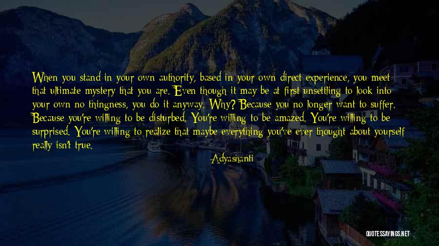 Do You Even Realize Quotes By Adyashanti Do You Even Realize Quotes By Adyashanti