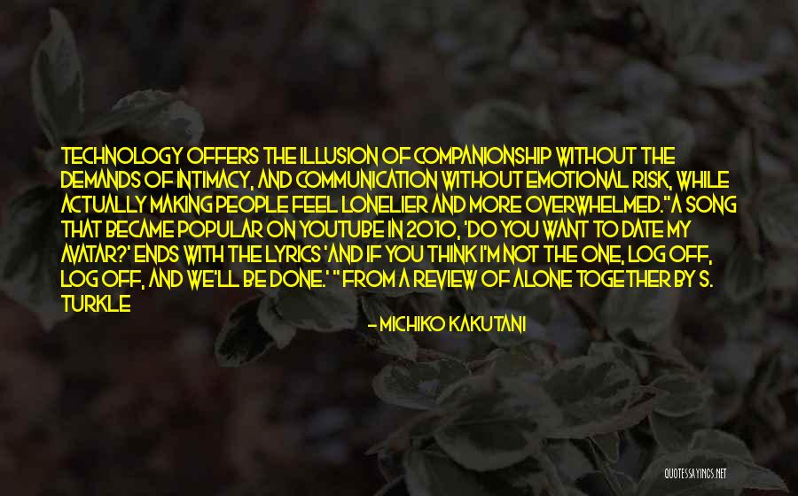 Do You Ever Feel Alone Quotes By Michiko Kakutani