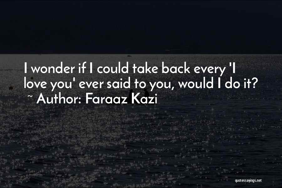 Do You Ever Sad Quotes By Faraaz Kazi