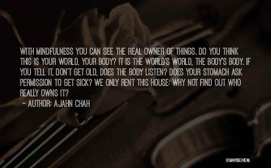 Do You Get It Quotes By Ajahn Chah