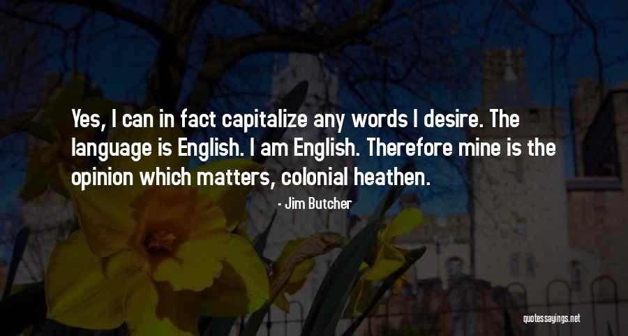 Do You Have To Capitalize Quotes By Jim Butcher Do You Have To Capitalize Quotes By Jim Butcher