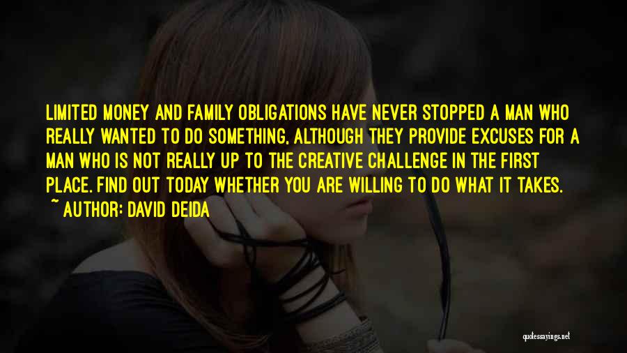Do You Have What It Takes Quotes By David Deida