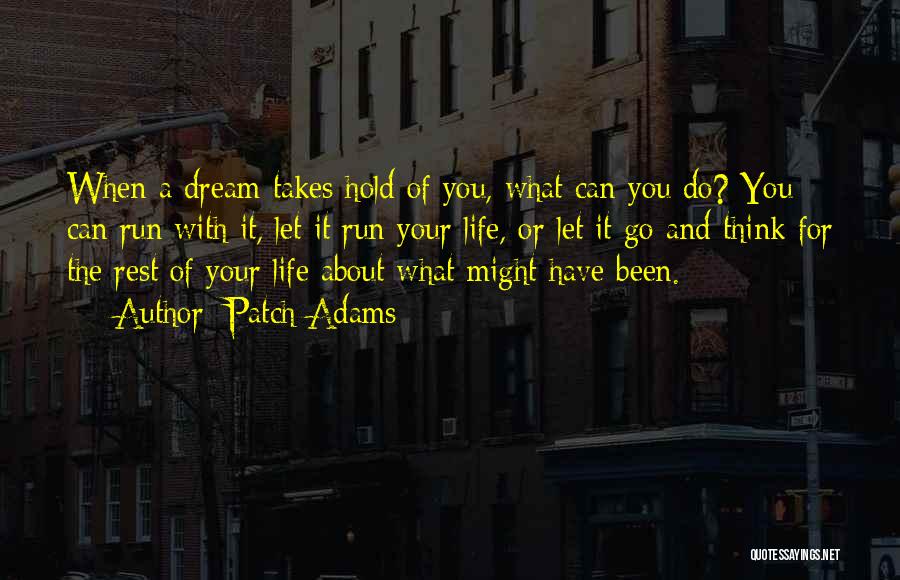 Do You Have What It Takes Quotes By Patch Adams