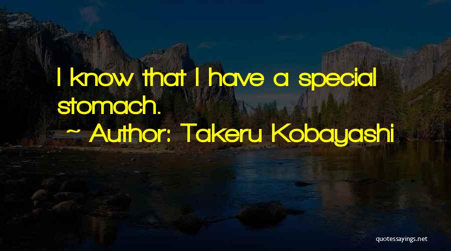 Do You Know How Special You Are Quotes By Takeru Kobayashi