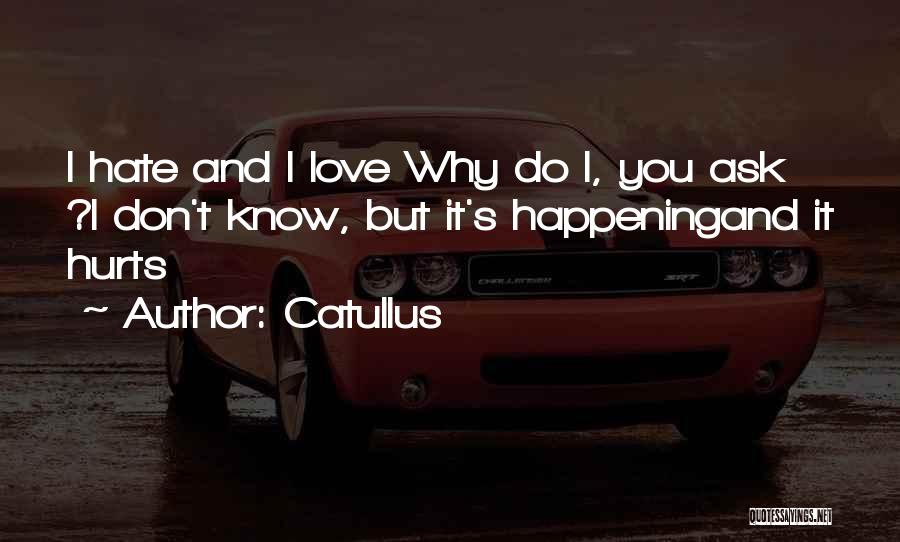 Do You Know I Love You Quotes By Catullus