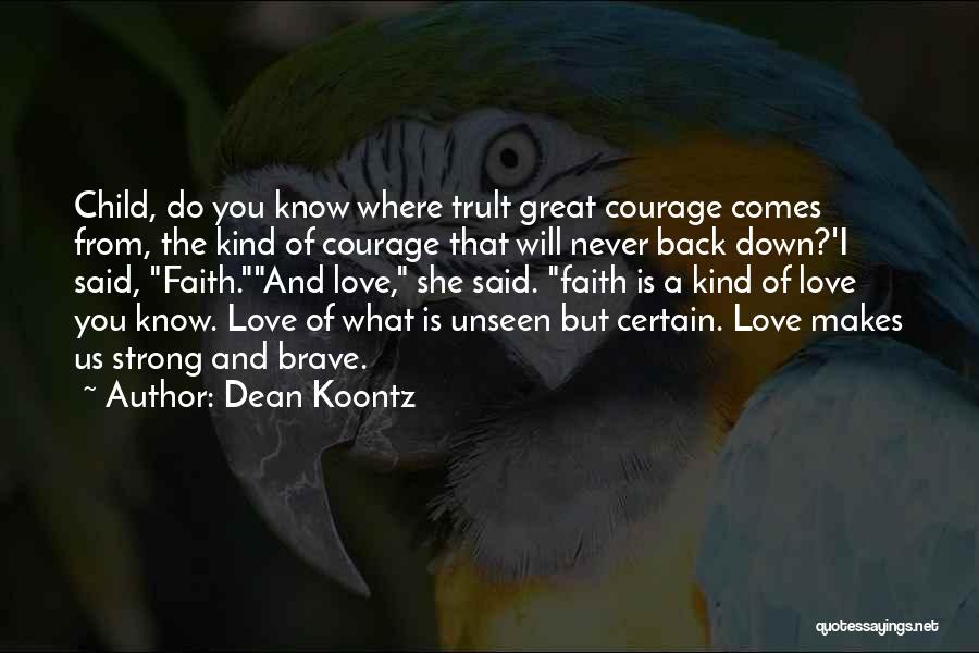 Do You Know I Love You Quotes By Dean Koontz