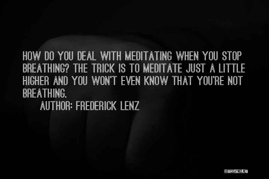 Do You Know That Quotes By Frederick Lenz