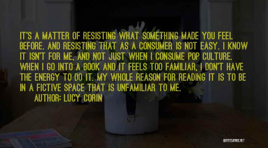 Do You Know That Quotes By Lucy Corin