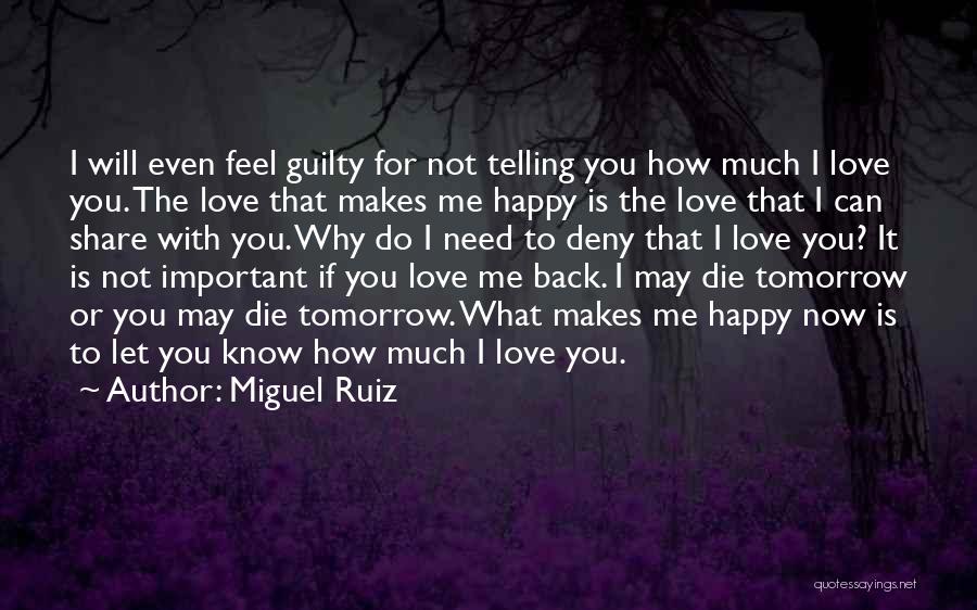 Do You Know What Love Is Quotes By Miguel Ruiz