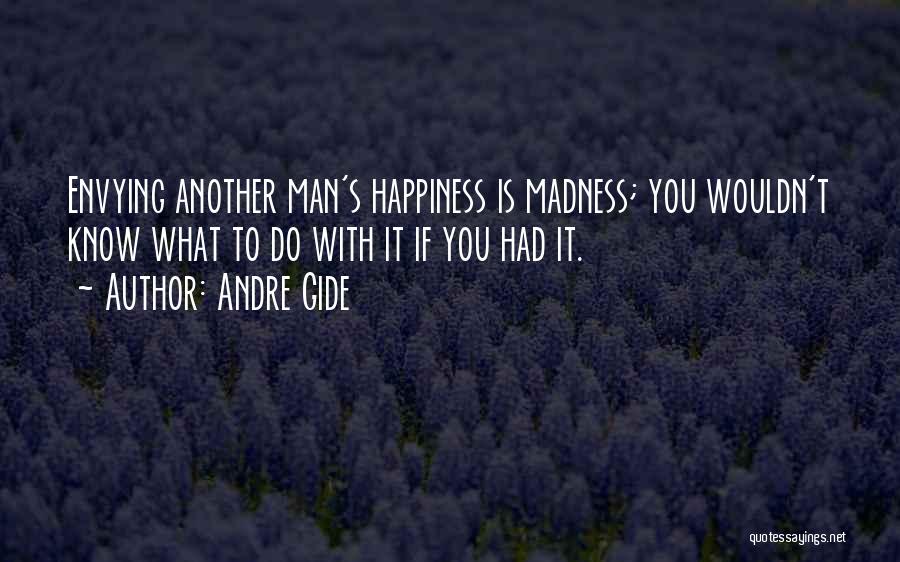 Do You Know What Quotes By Andre Gide