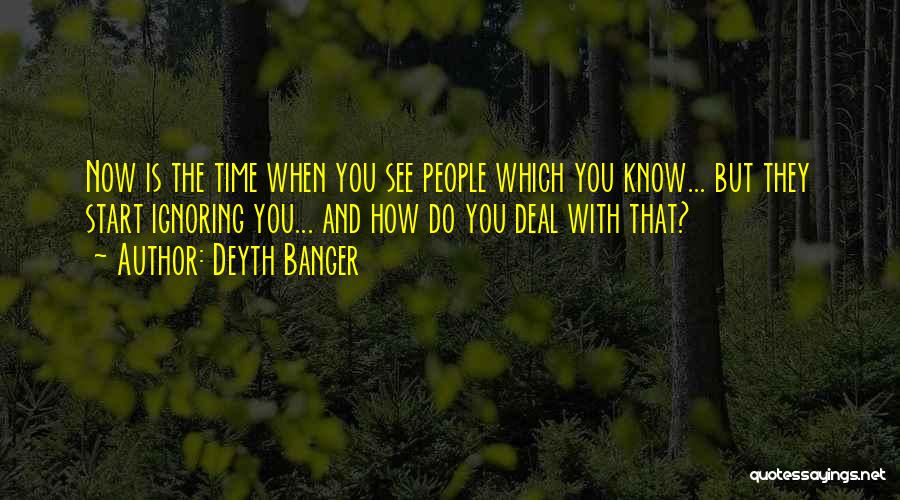 Do You Know What Quotes By Deyth Banger